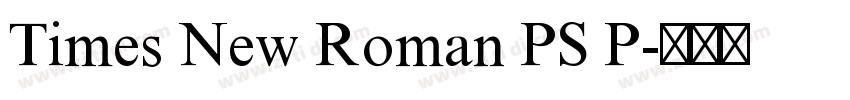 Times New Roman PS P字体转换